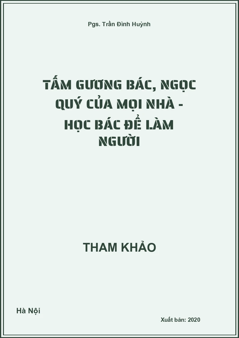 Tấm gương Bác, Ngọc quý của mọi nhà - Học Bác để làm người