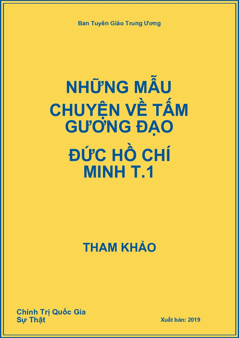 Những mẫu chuyện về tấm gương đạo đức Hồ Chí Minh T.1