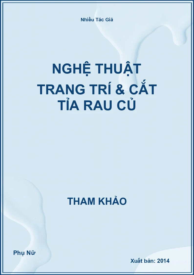 Nghệ Thuật Trang Trí & Cắt Tỉa Rau Củ