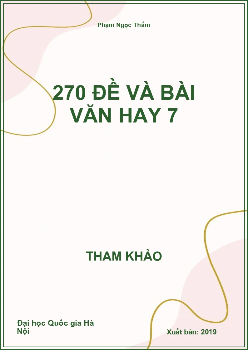 270 đề và bài Văn hay 7