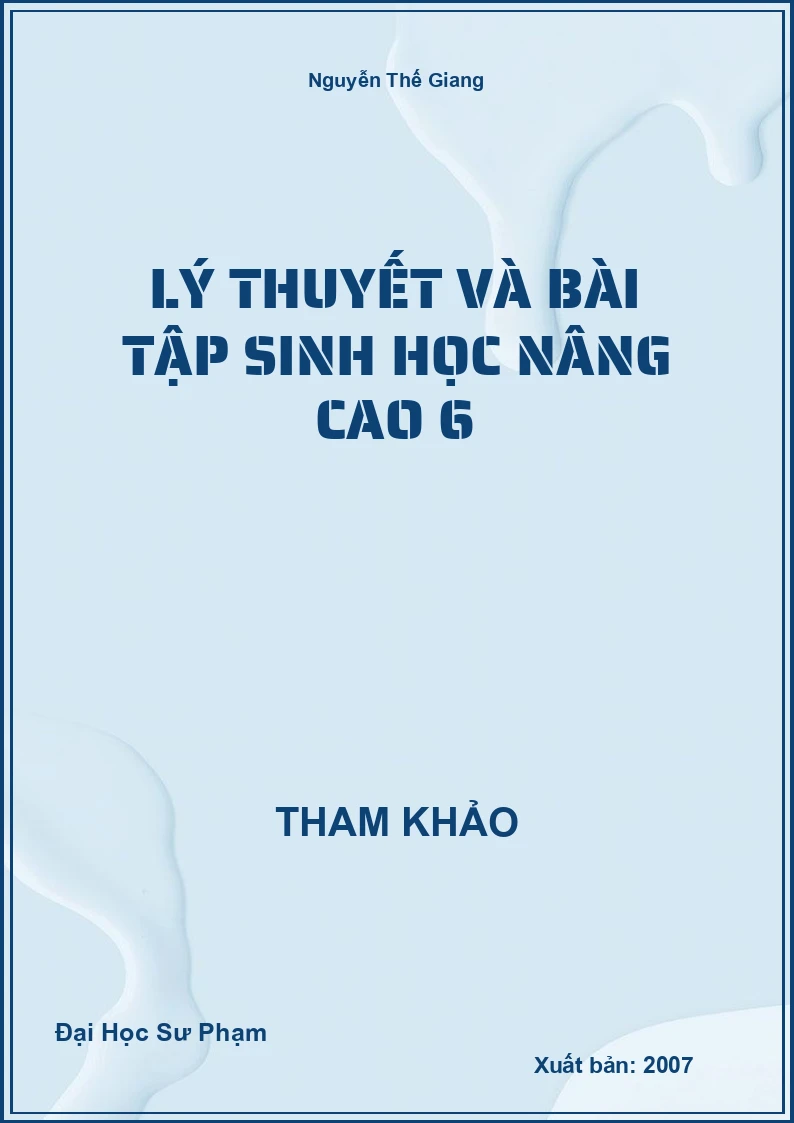 Lý thuyết và bài tập Sinh Học nâng cao 6