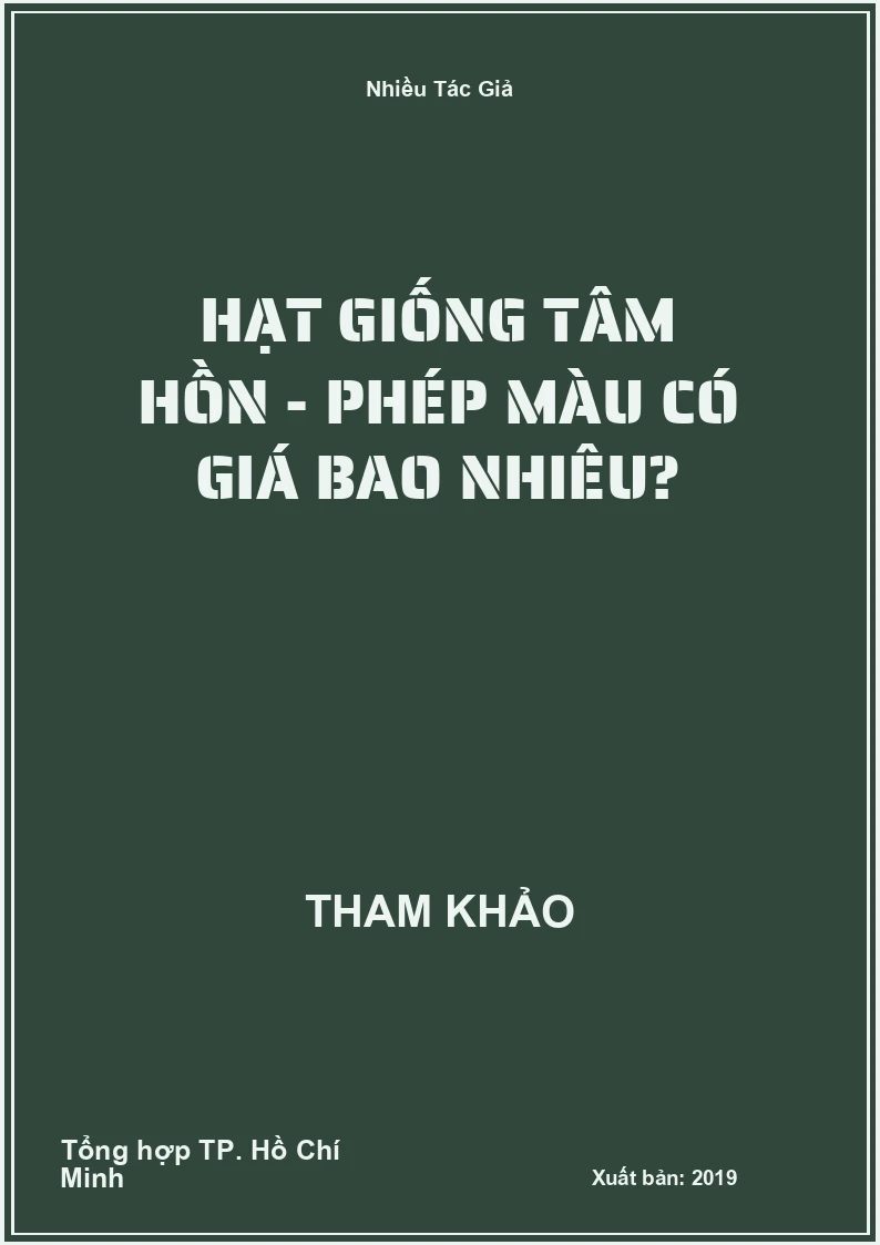Hạt Giống Tâm Hồn - Phép Màu Có Giá Bao Nhiêu?