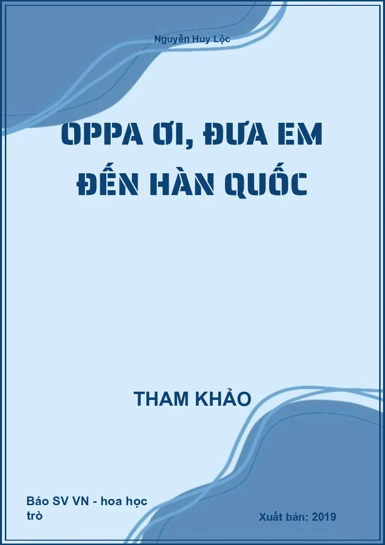 OPPA ơi, đưa em đến Hàn Quốc