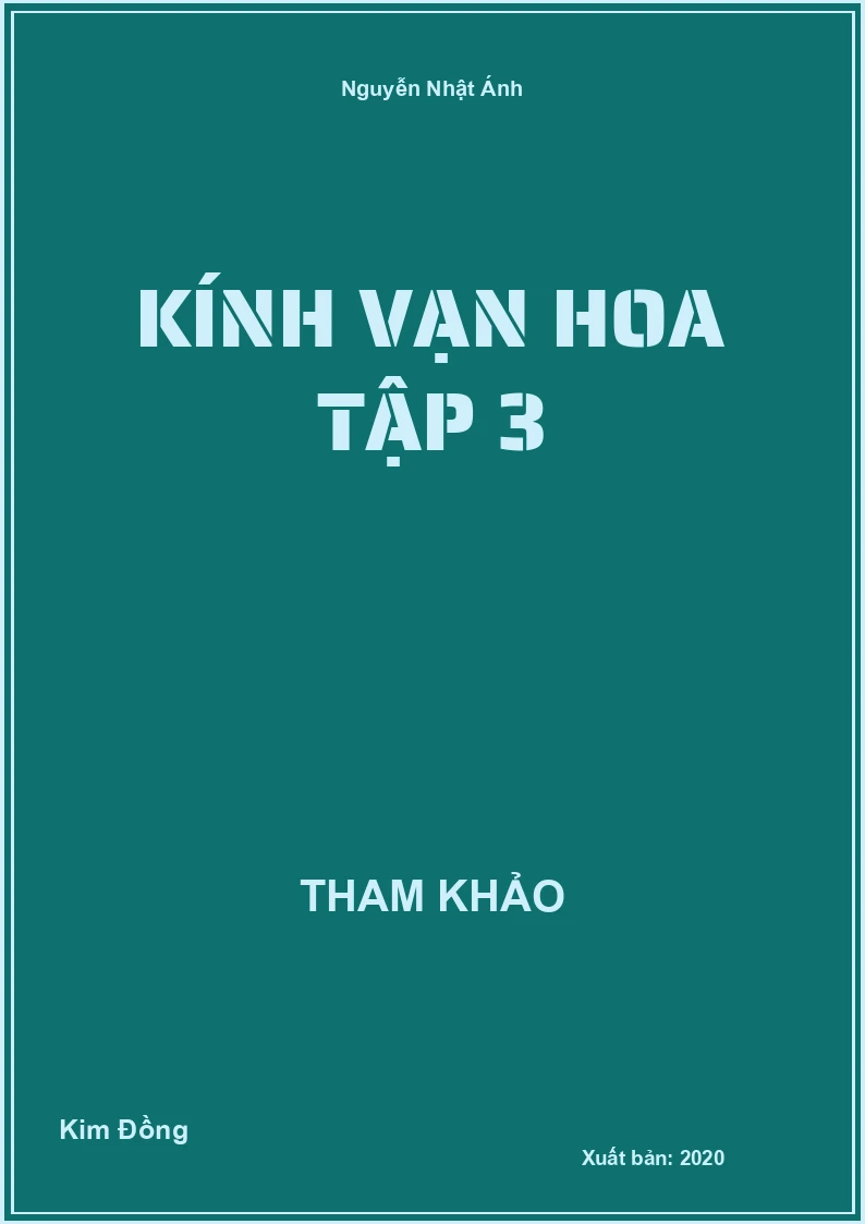 Kính vạn hoa tập 3