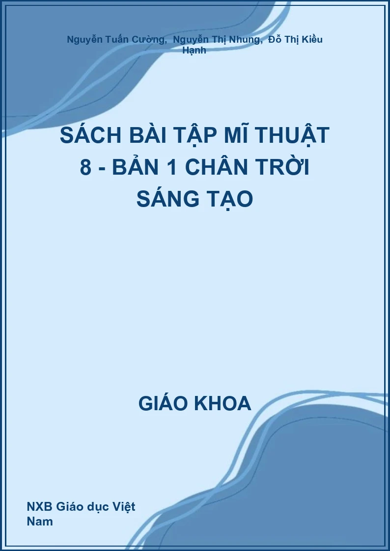 Sách bài tập Mĩ thuật 8 - Bản 1 Chân trời sáng tạo