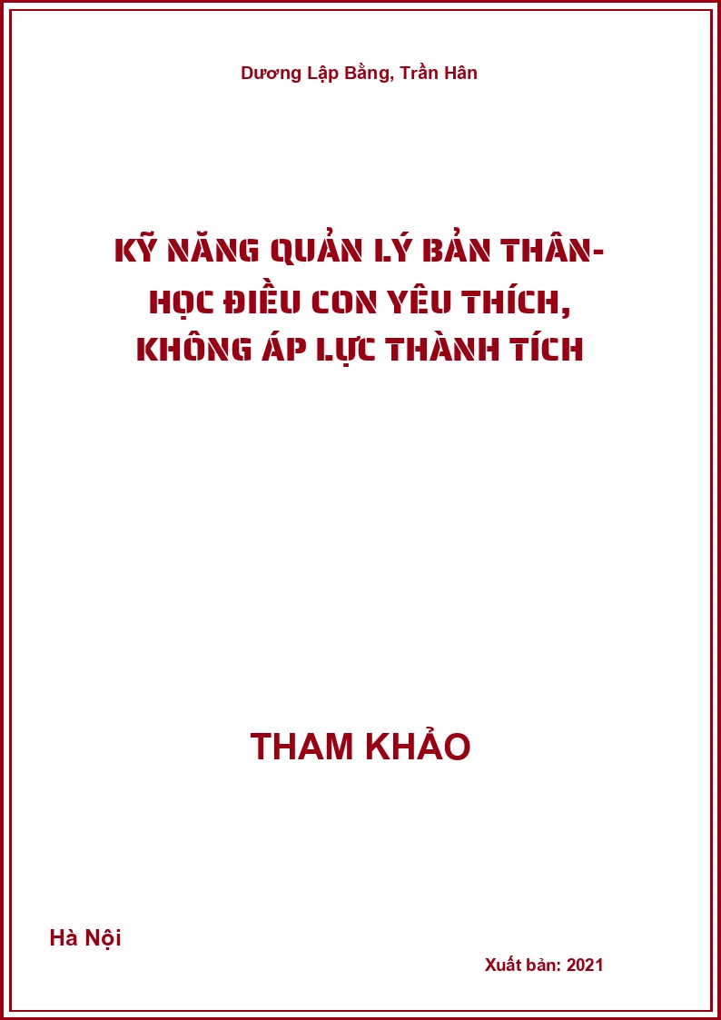 Kỹ năng quản lý bản thân- Học điều con yêu thích, không áp lực thành tích