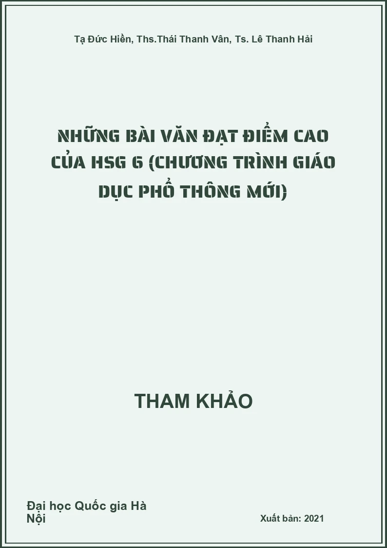 Những bài Văn đạt điểm cao của HSG 6 (chương trình giáo dục phổ thông mới)