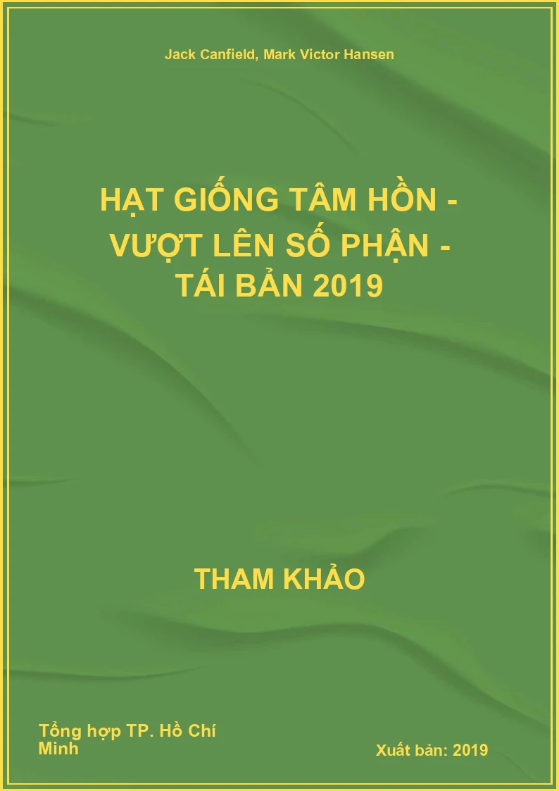 Hạt Giống Tâm Hồn - Vượt Lên Số Phận - Tái Bản 2019