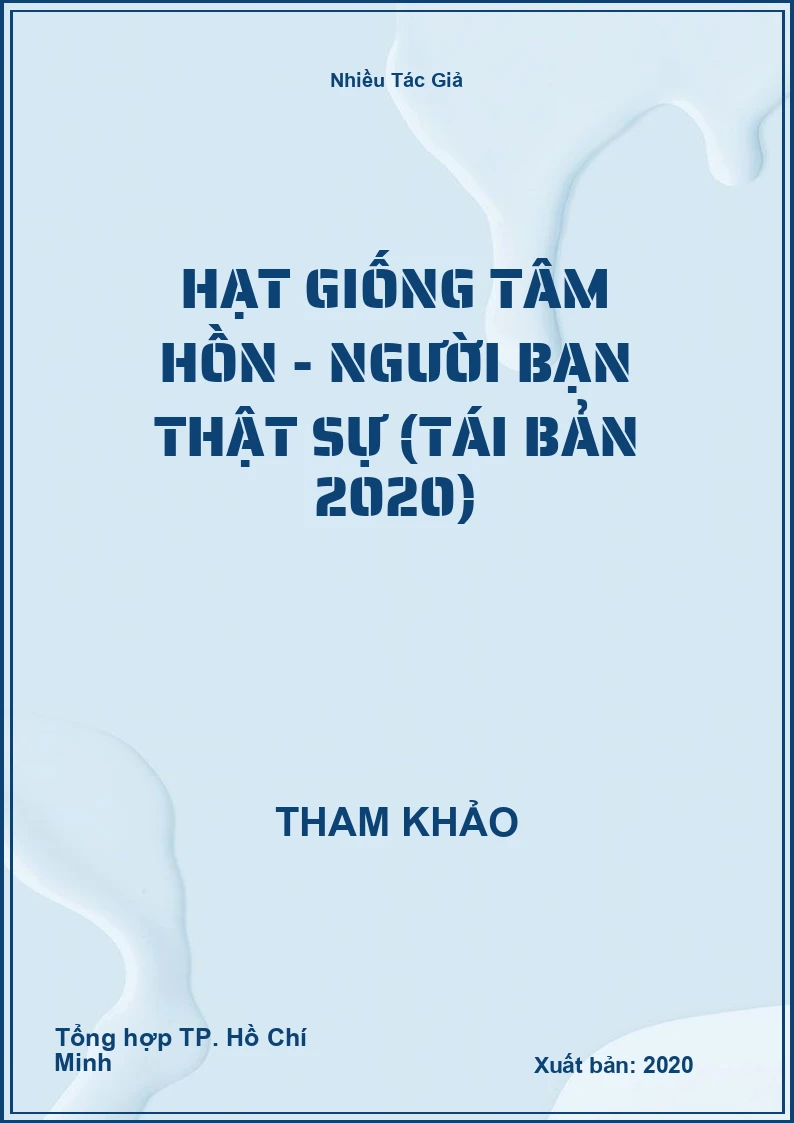 Hạt Giống Tâm Hồn - Người Bạn Thật Sự (Tái Bản 2020)