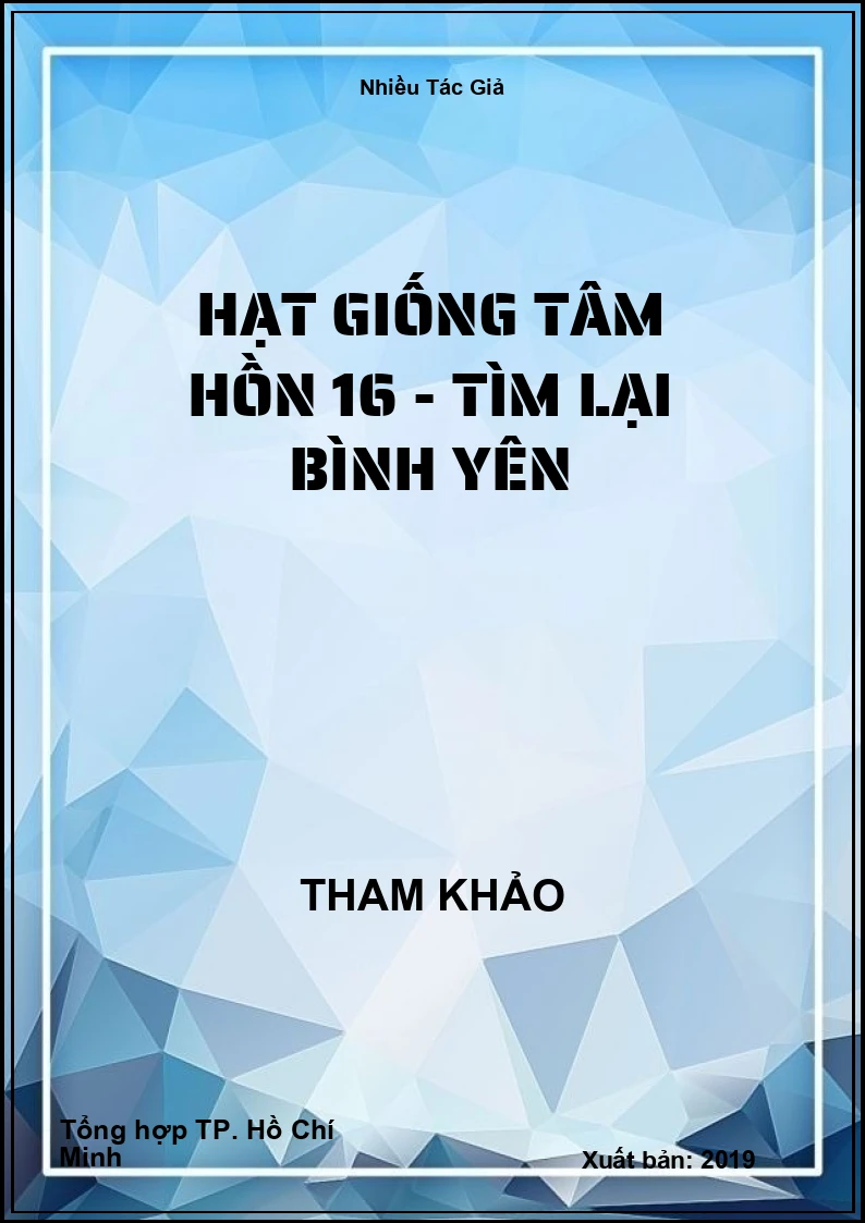 Hạt giống tâm hồn 16 - Tìm lại bình yên