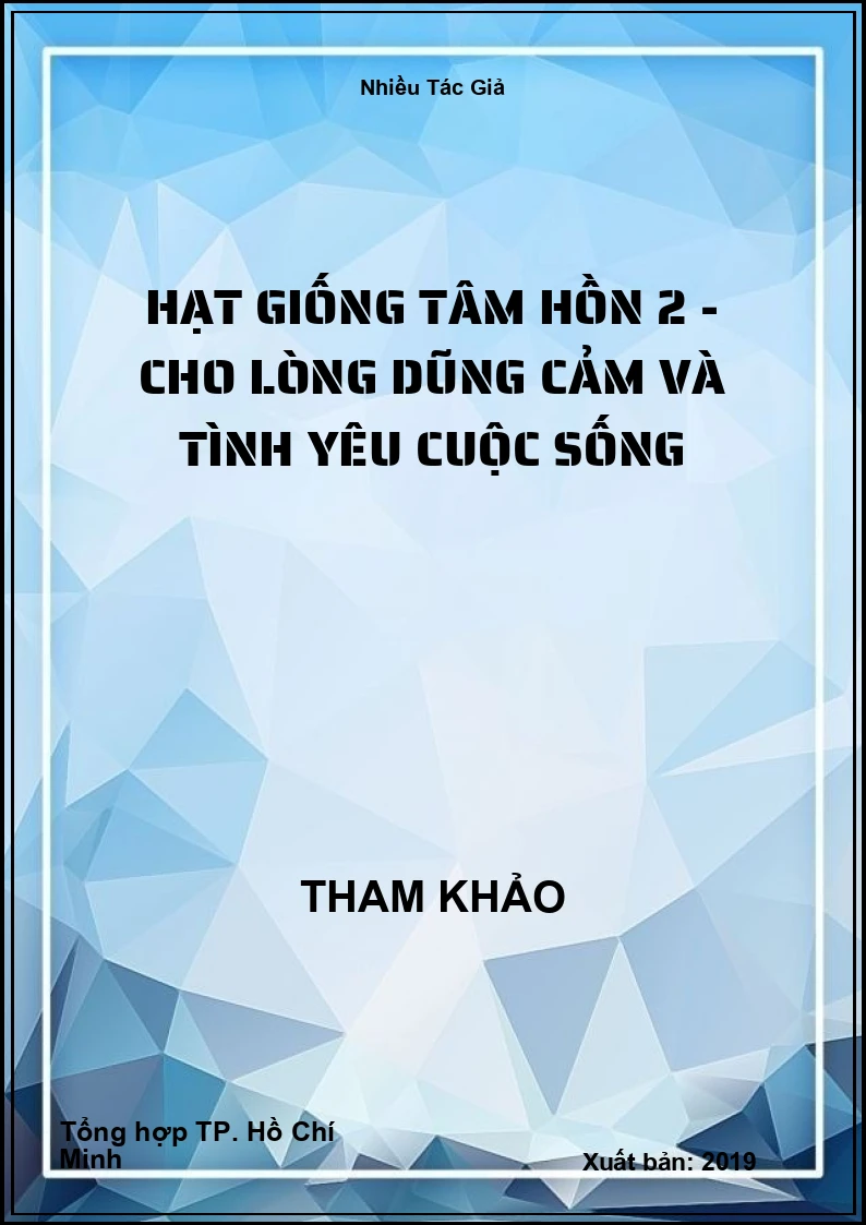 Hạt giống tâm hồn 2 - Cho lòng dũng cảm và tình yêu cuộc sống