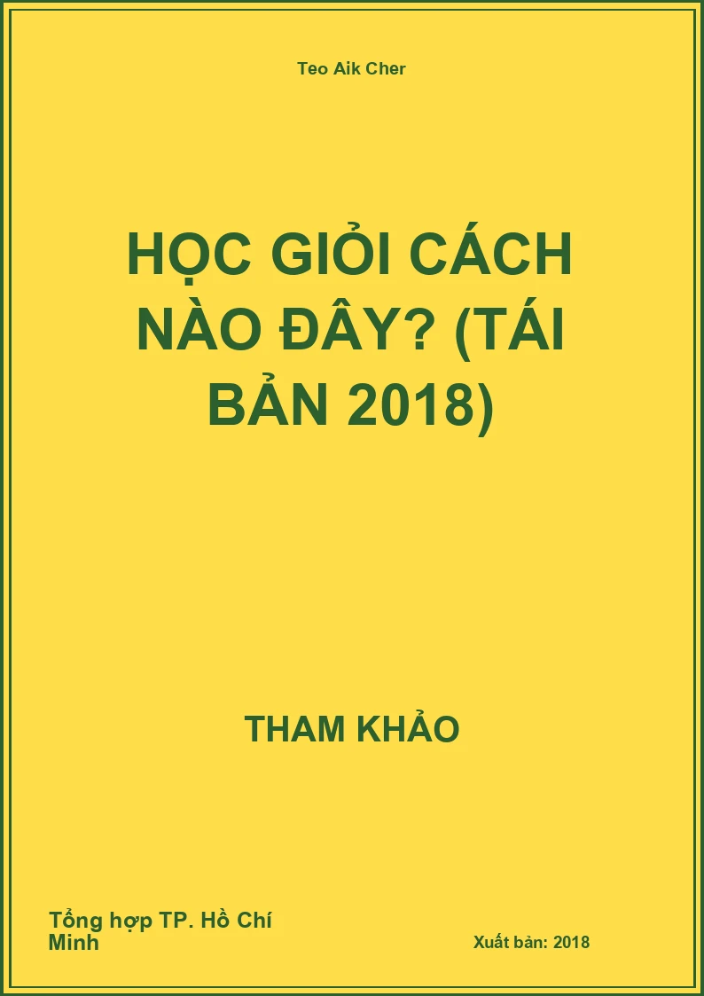 Học Giỏi Cách Nào Đây? (Tái Bản 2018)