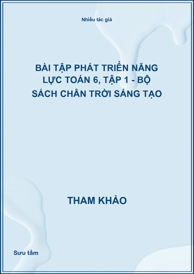 Bài tập phát triển năng lực Toán 6, Tập 1 - Bộ sách Chân trời sáng tạo