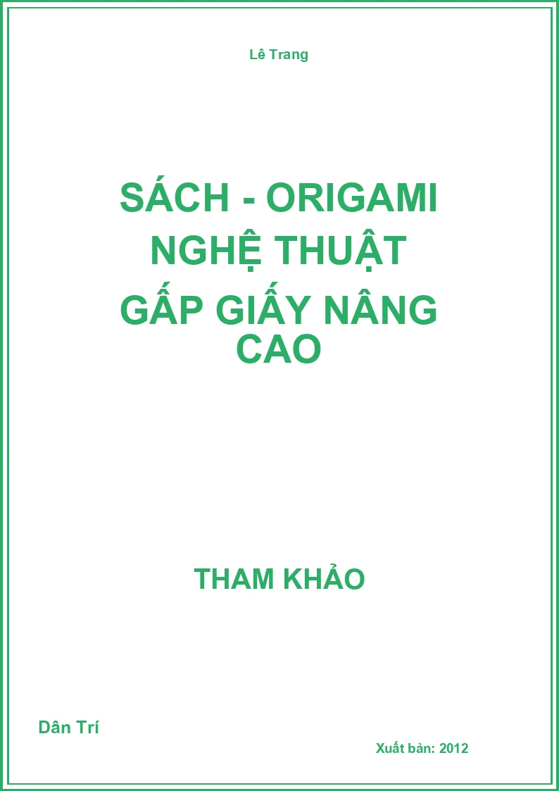 Sách - Origami Nghệ Thuật Gấp Giấy Nâng Cao