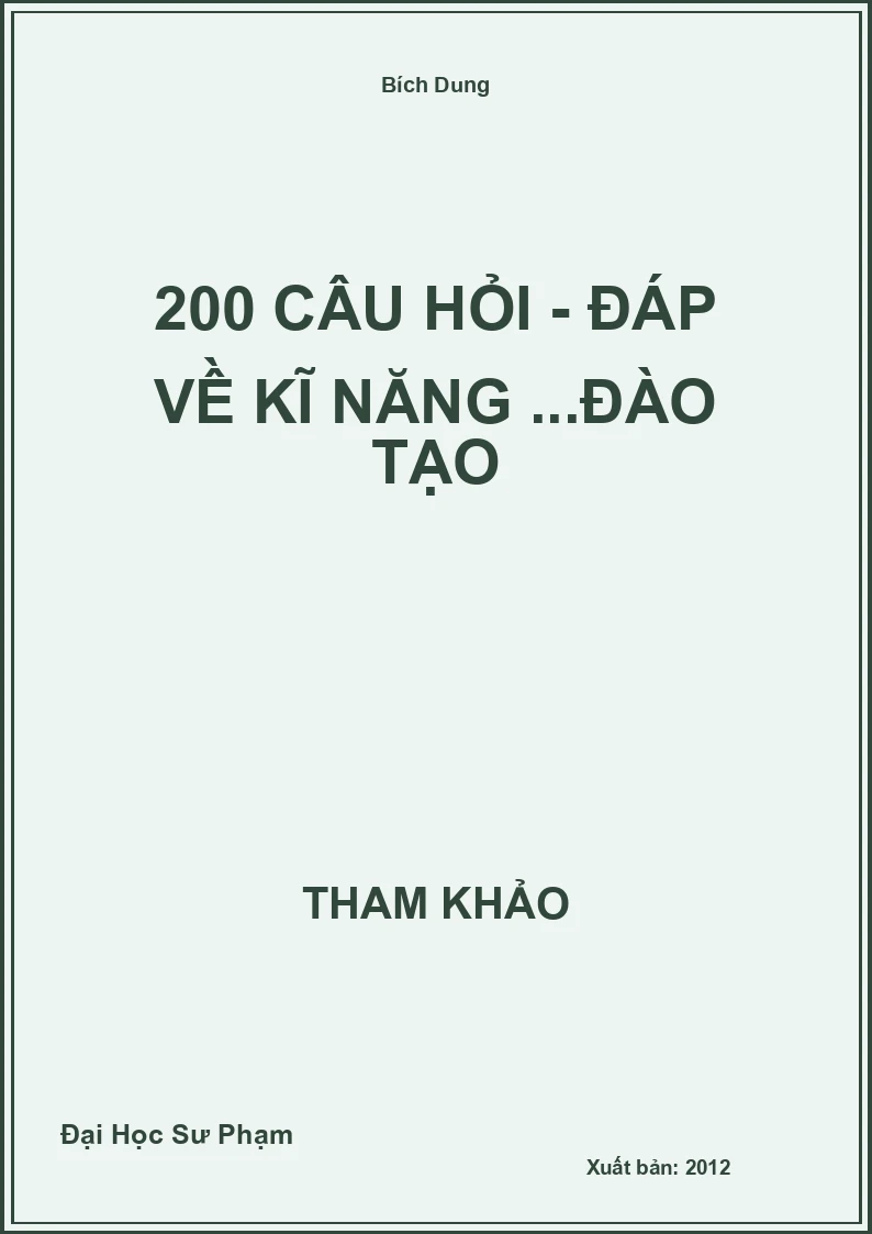 200 câu hỏi - đáp về kĩ năng ...đào tạo