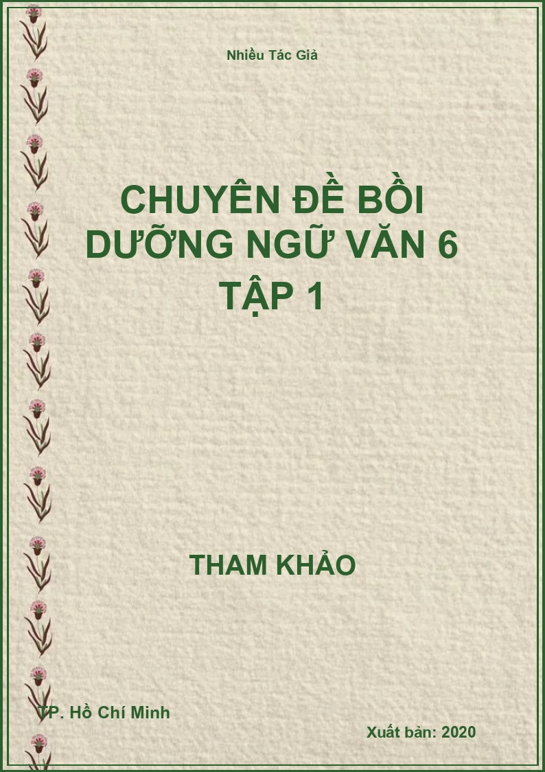 Chuyên đề bồi dưỡng Ngữ Văn 6 Tập 1