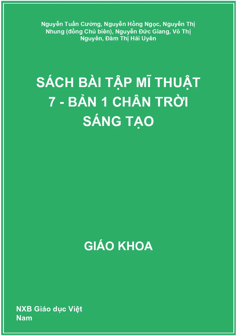Sách bài tập Mĩ thuật 7 - Bản 1 Chân trời sáng tạo