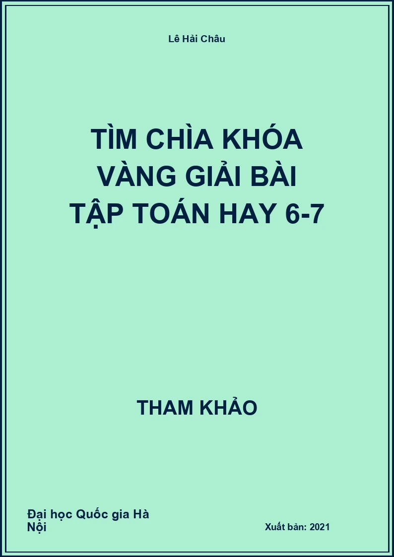 Tìm chìa khóa vàng giải bài tập Toán hay 6-7