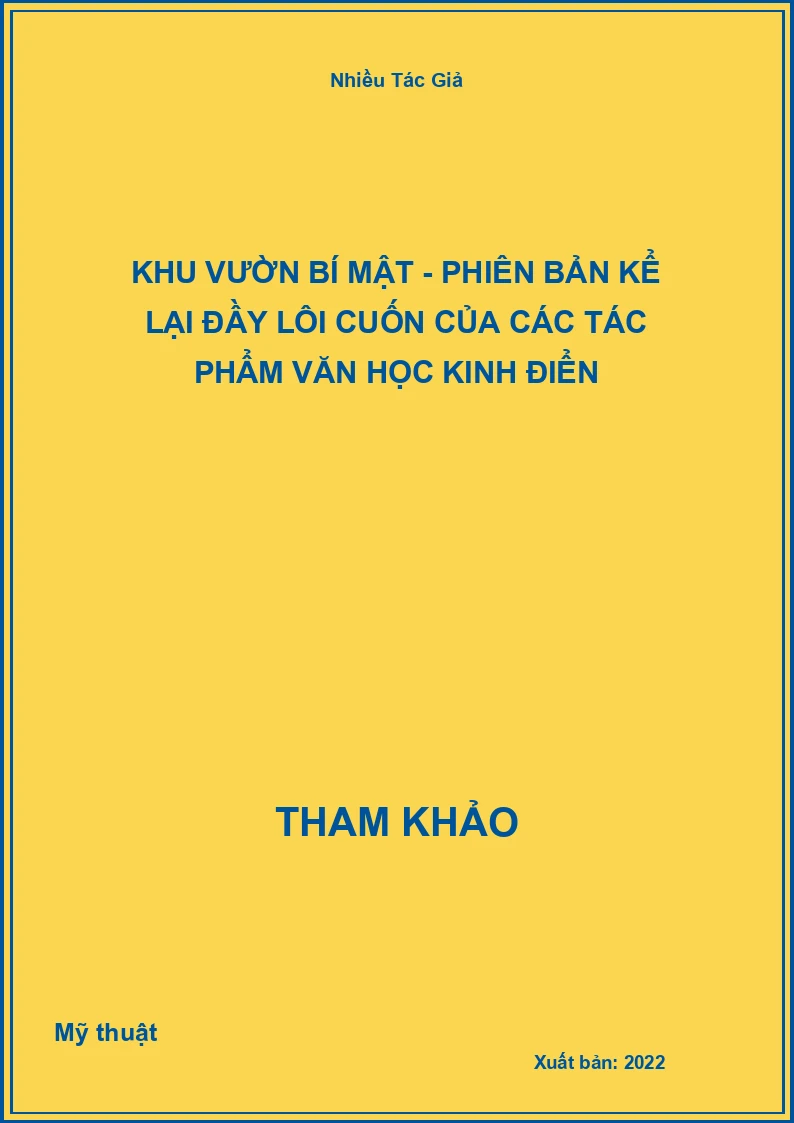 Khu Vườn Bí Mật - Phiên Bản Kể Lại Đầy Lôi Cuốn Của Các Tác Phẩm Văn Học Kinh Điển