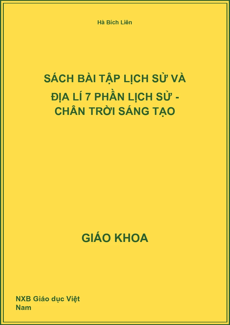 Sách bài tập Lịch sử và Địa lí 7 Phần Lịch sử - Chân trời sáng tạo