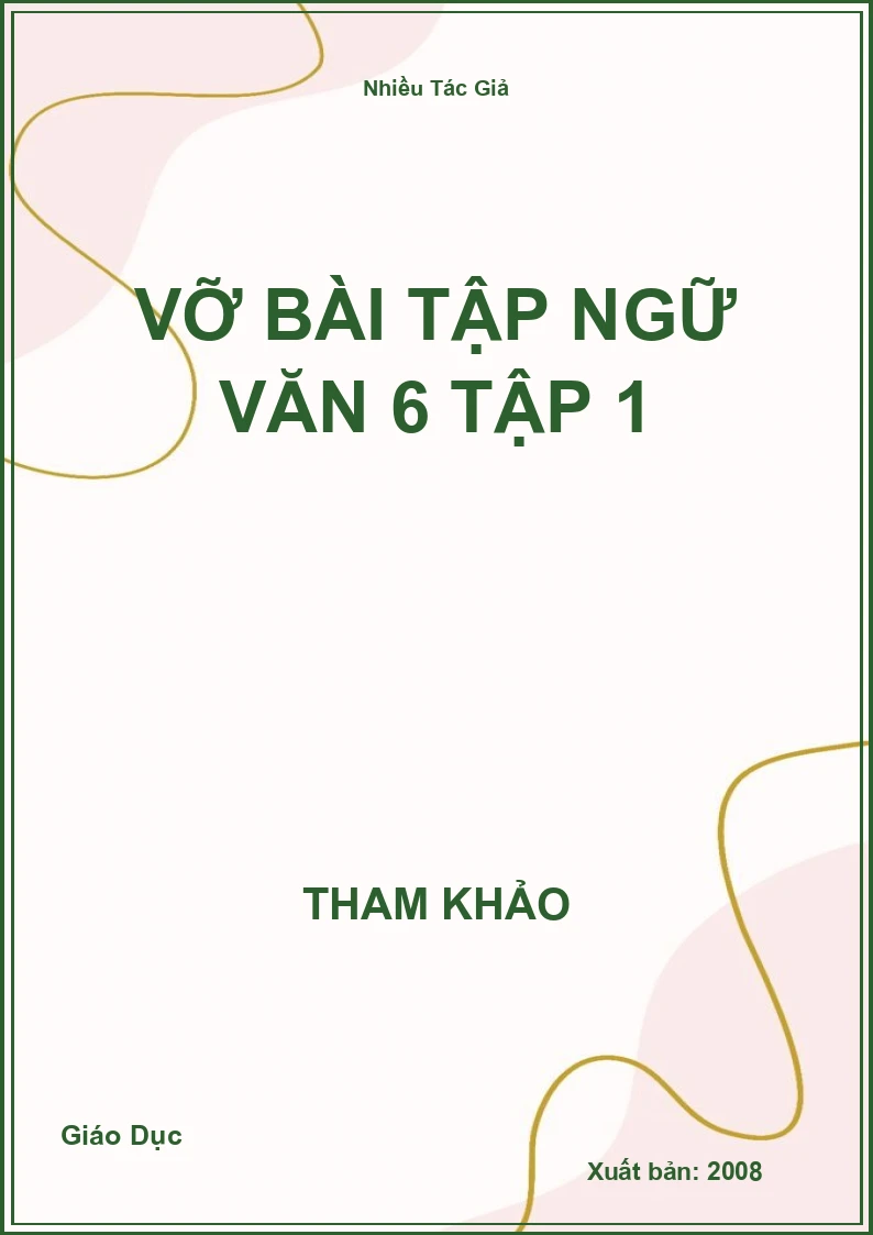 Vỡ bài tập Ngữ Văn 6 Tập 1