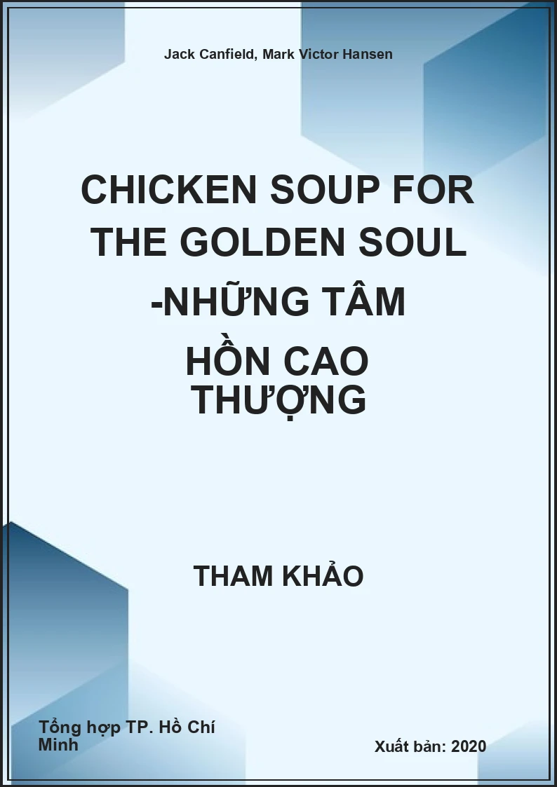 Chicken Soup For The golden Soul -Những tâm hồn cao thượng