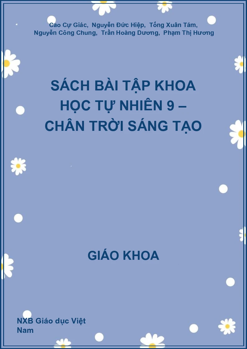 Sách bài tập Khoa học tự nhiên 9 – Chân trời sáng tạo