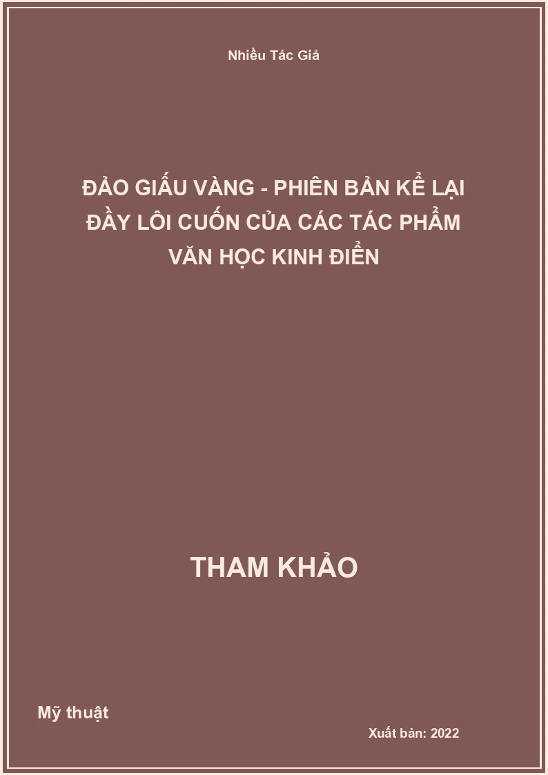 Đảo Giấu Vàng - Phiên Bản Kể Lại Đầy Lôi Cuốn Của Các Tác Phẩm Văn Học Kinh Điển