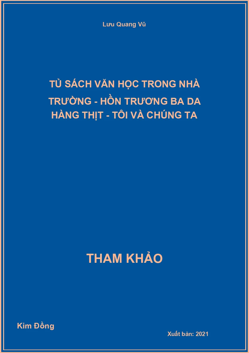 Tủ sách Văn học trong nhà trường - Hồn Trương Ba da hàng thịt - Tôi và chúng ta