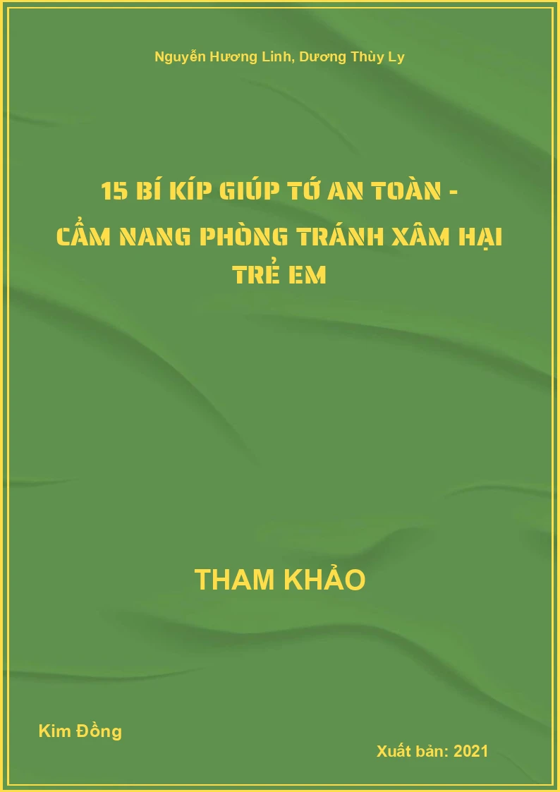 15 bí kíp giúp tớ an toàn - Cẩm nang phòng tránh xâm hại trẻ em