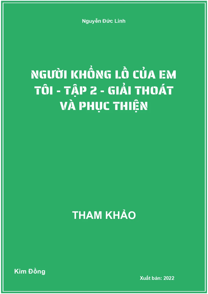 Người khổng lồ của em tôi - Tập 2 - Giải thoát và phục thiện