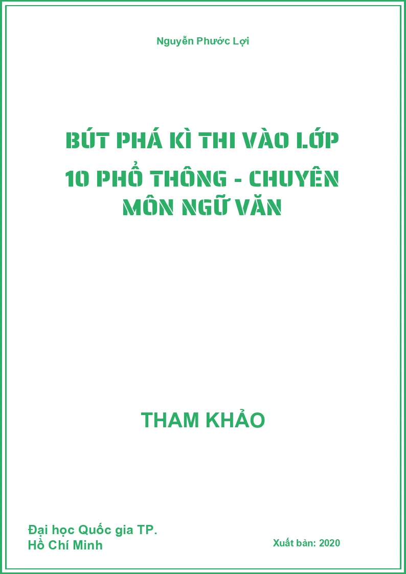 Bút phá kì thi vào lớp 10 phổ thông - chuyên môn Ngữ Văn