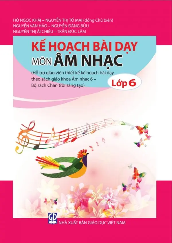 Kế Hoạch Bài Dạy Môn Âm Nhạc Lớp 6 - Chân Trời Sáng Tạo