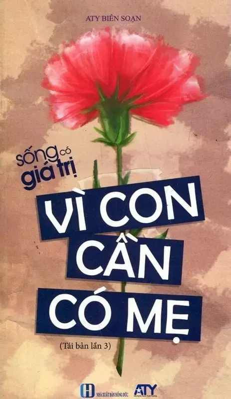 Sống có giá trị - Vì con cần có mẹ