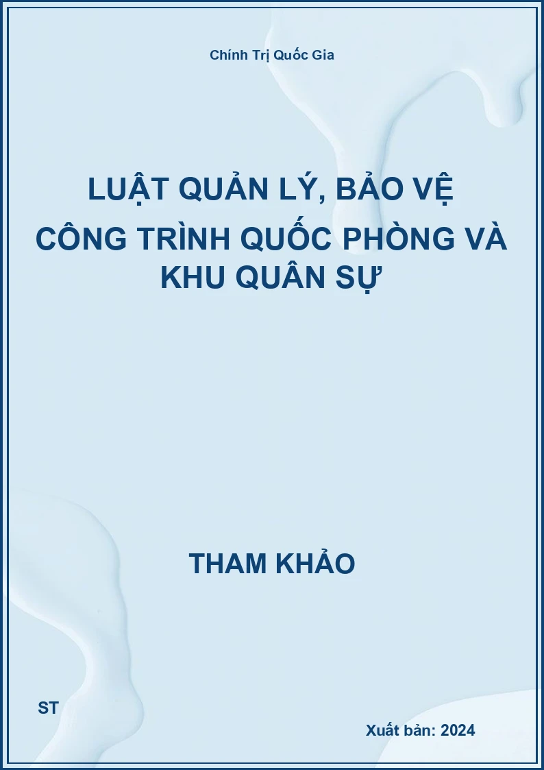 Luật quản lý, bảo vệ công trình quốc phòng và khu quân sự