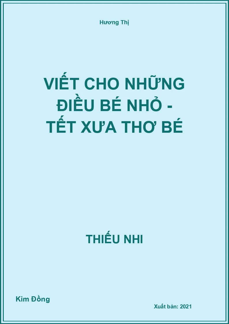 Viết cho những điều bé nhỏ - Tết xưa thơ bé
