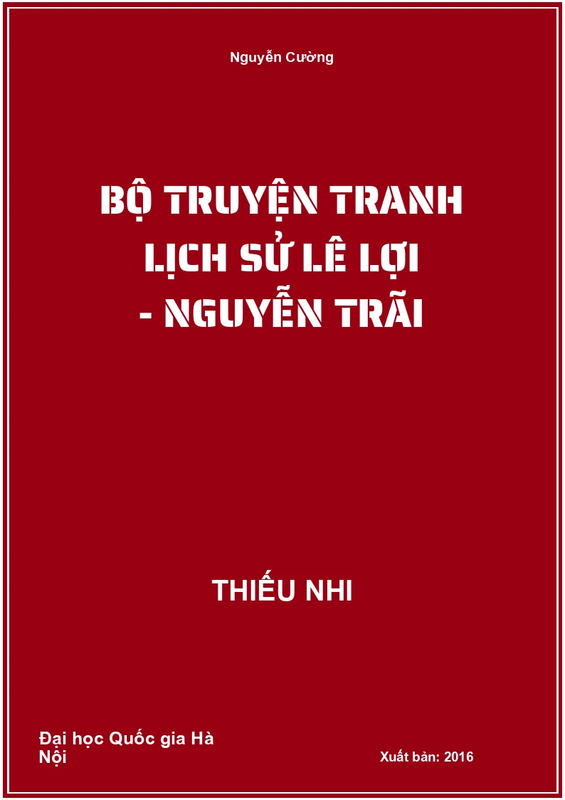 Bộ truyện tranh lịch sử Lê Lợi - Nguyễn Trãi