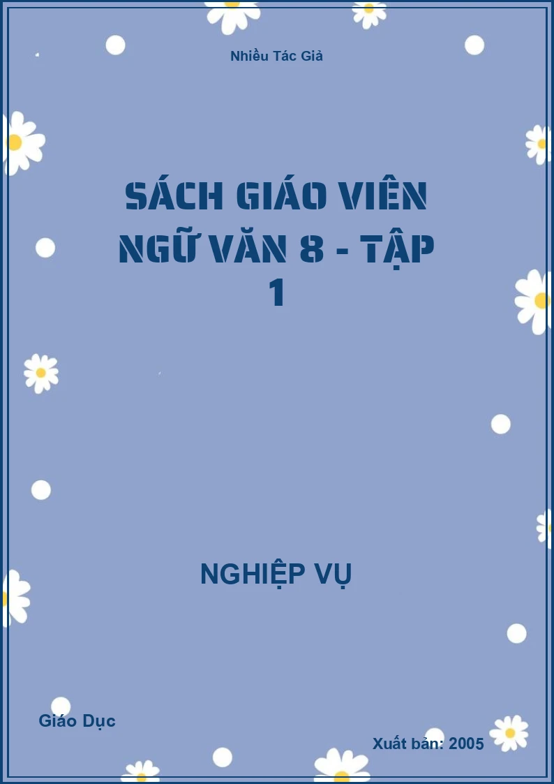 Sách Giáo Viên Ngữ Văn 8 - Tập 1
