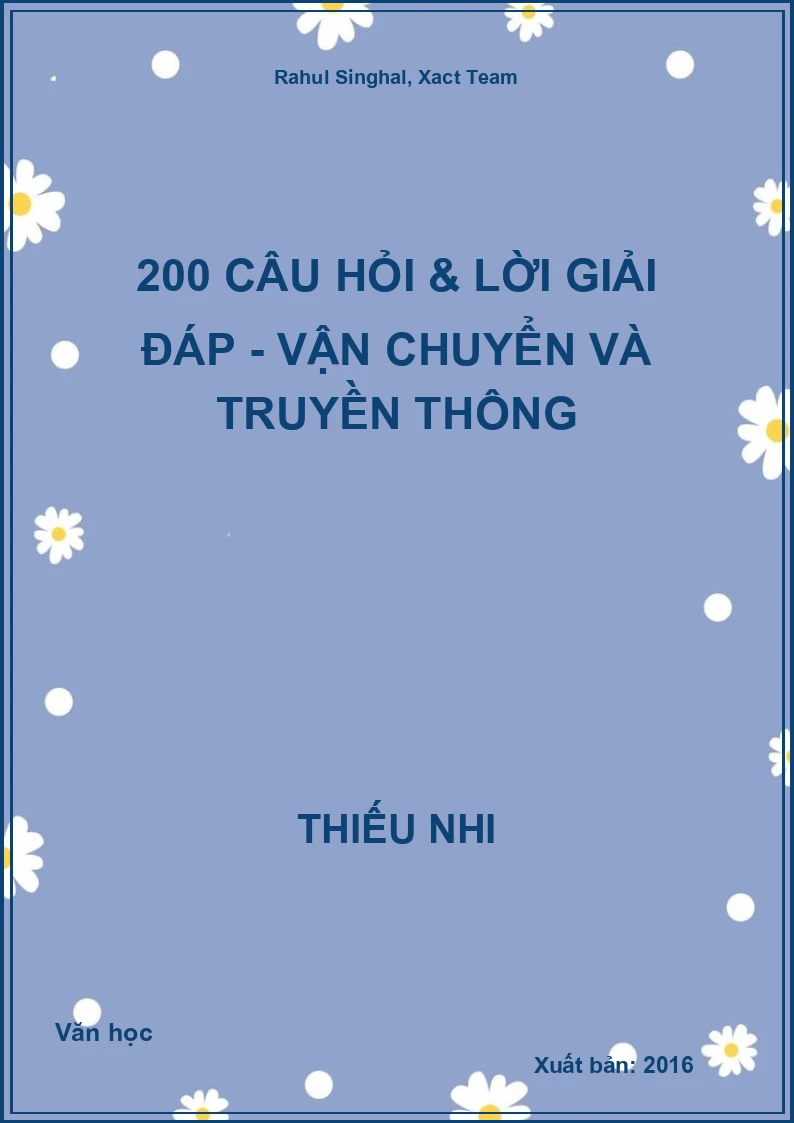 200 câu hỏi & lời giải đáp - Vận chuyển và truyền thông