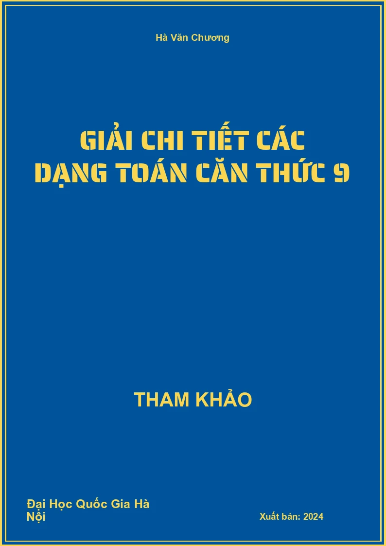 Giải chi tiết các dạng Toán căn thức 9