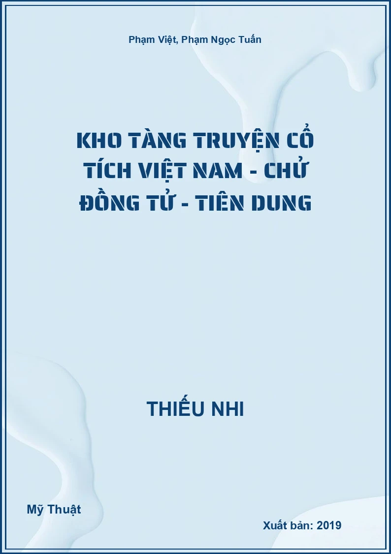 Kho Tàng Truyện Cổ Tích Việt Nam - Chử Đồng Tử - Tiên Dung