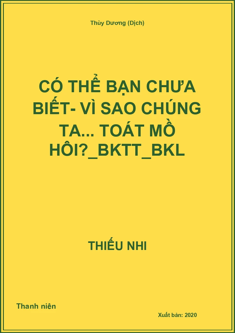 Có thể bạn chưa biết- Vì sao chúng ta... toát mồ hôi?_BKTT_BKL