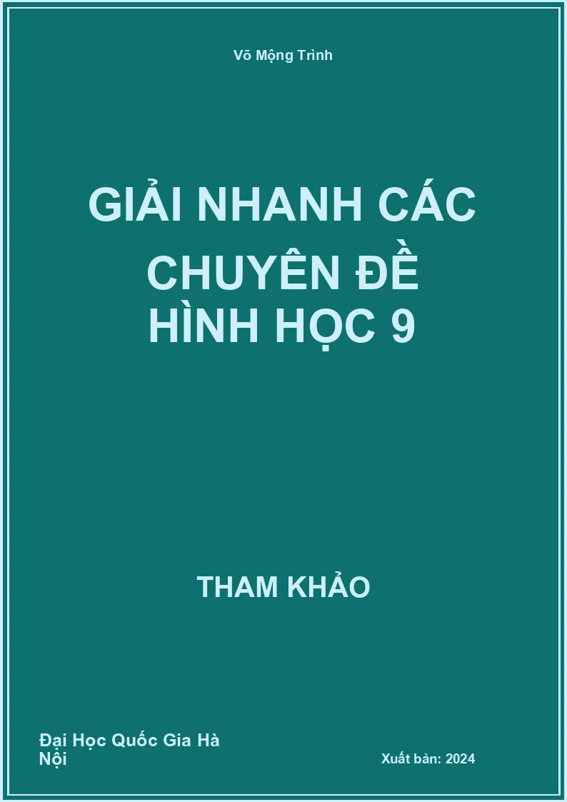 Giải nhanh các chuyên đề Hình Học 9