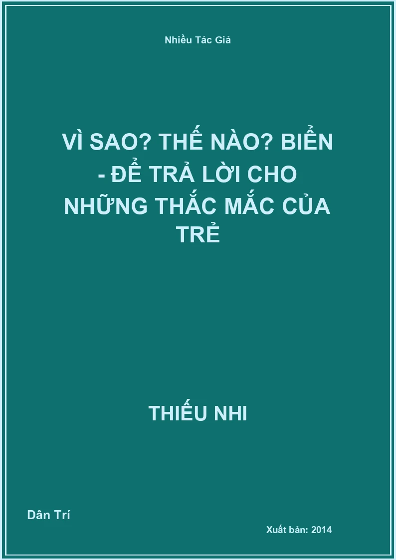 Vì sao? Thế nào? Biển - Để trả lời cho những thắc mắc của trẻ