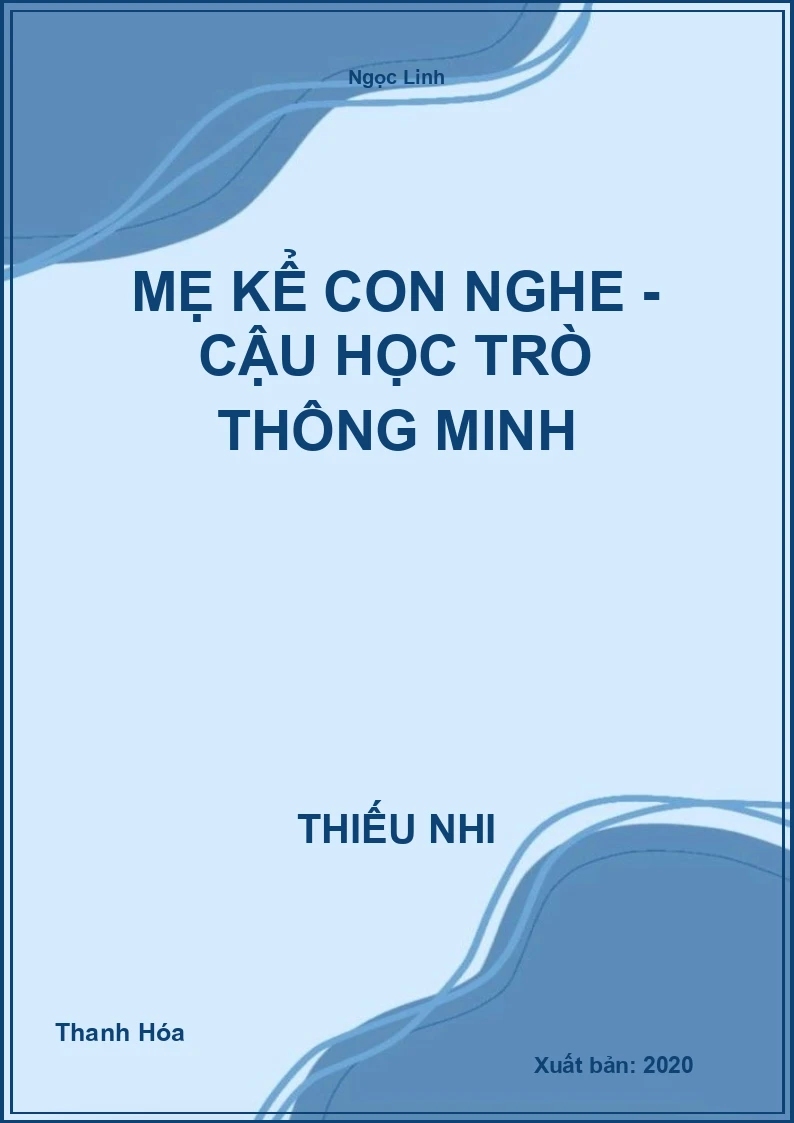 Mẹ Kể Con Nghe - Cậu Học Trò Thông Minh