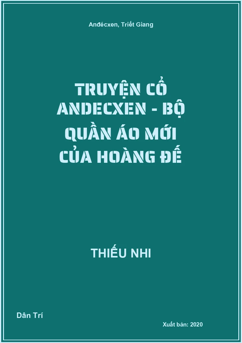 Truyện Cổ Andecxen - Bộ quần áo mới của hoàng đế