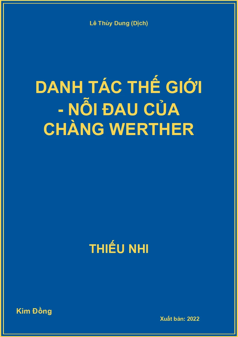 Danh Tác Thế Giới - Nỗi đau của chàng Werther