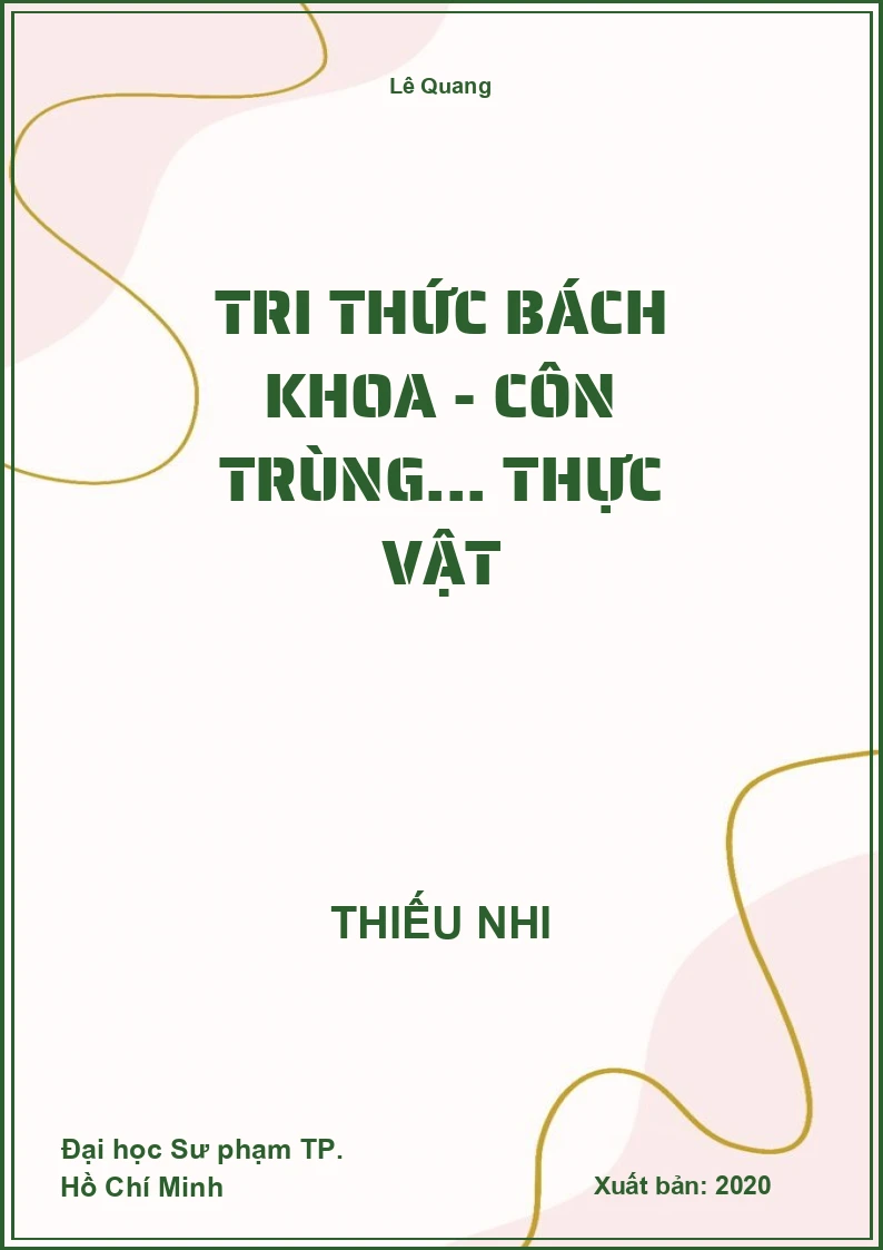 Tri Thức Bách Khoa - Côn Trùng... Thực Vật