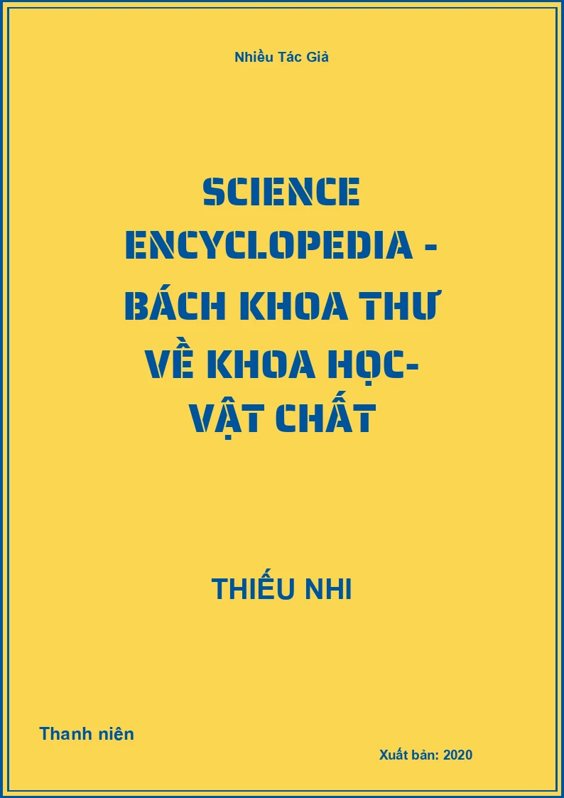 Science Encyclopedia - Bách Khoa Thư Về Khoa Học- Vật chất