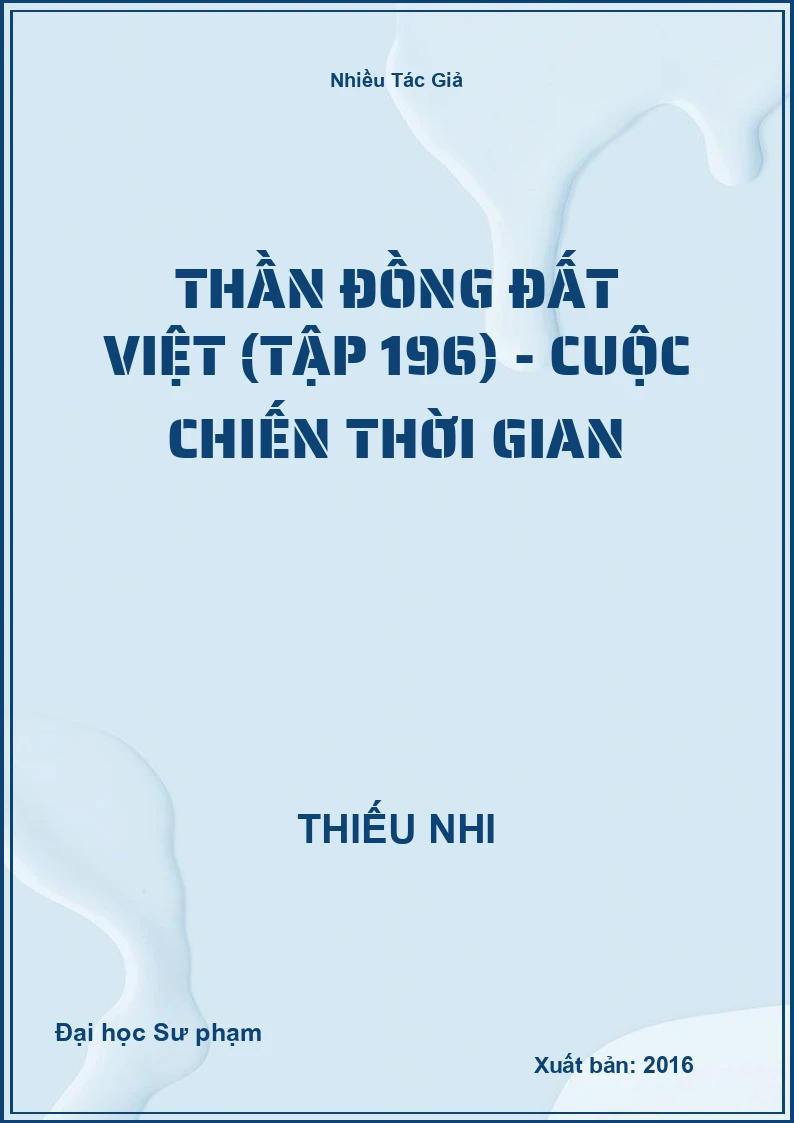 Thần Đồng Đất Việt (Tập 196) - Cuộc Chiến Thời Gian